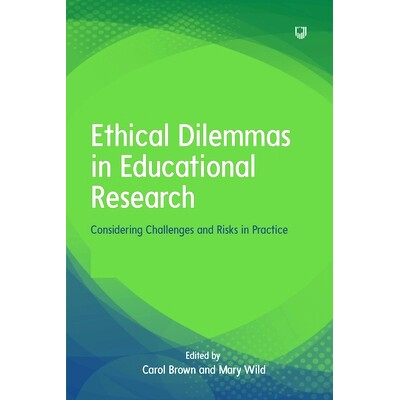 预订 Ethical Dilemmas in Educational Research: Considering Challenges and Risks in Practice: 9780335251322