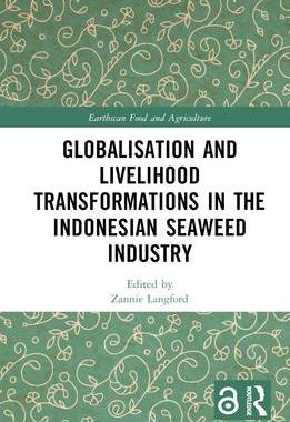 [预订]Globalisation and Livelihood Transformations in the Indonesian Seaweed Industry 9781032025469