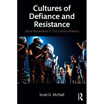 预订 Cultures of Defiance and Resistance: Social Movements in 21st Century America 反抗与抵抗文化：21世纪美国的社会运动: