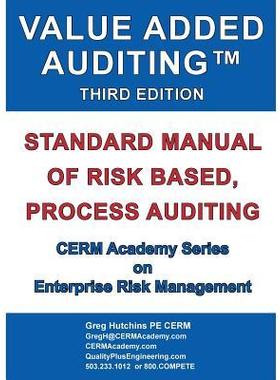 [预订]Value Added Auditing Third Edition: Standard Manual of Risk Based, Process Auditing 9780965466585