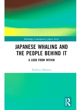 预订 Japanese Whaling and the People Behind It: A Look from Within 日本捕鲸及其背后的人：不为人知的故事: 9781032185354