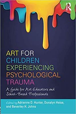 【预售】Art for Children Experiencing Psycho...
