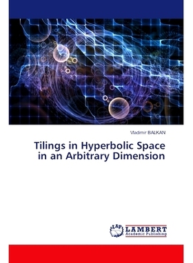 预订 Tilings in Hyperbolic Space in an Arbitrary Dimension: 9786207842315