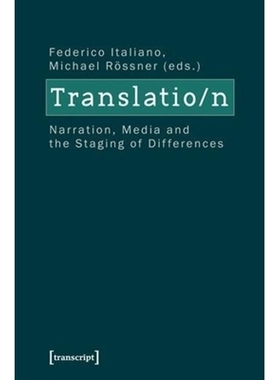 预订 Translation: Narration, Media and the Staging of Differences: 9783837621143