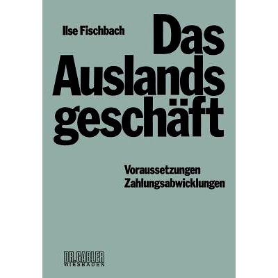 预订 Das Auslandsgeschäft: Voraussetzungen — Zahlungsabwicklungen: 9783409410243