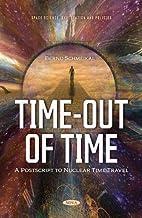 [预订]Time-Out of Time: A Postscript to Nuclear Time Travel 9781685073206