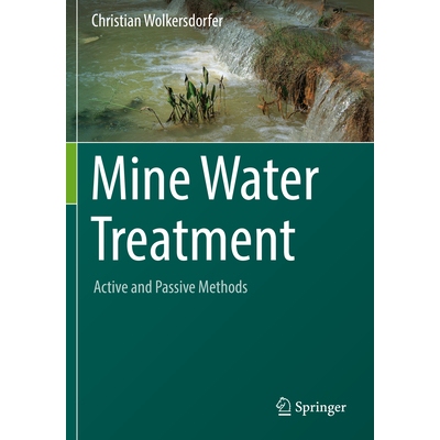 预订 Mine Water Treatment – Active and Passive Methods 矿山水处理：主动与被动方法 9783662657720