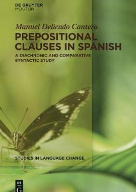 [预订]Prepositional Clauses in Spanish 9781614510611