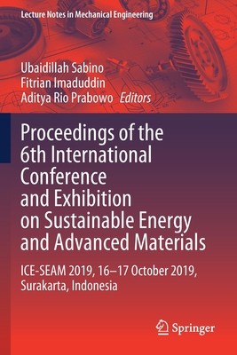 【预订】Proceedings of the 6th International Conference and Exhibition on Sustainable Energy and Advanced Material...