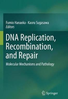 【预订】DNA Replication, Recombination, and Repair