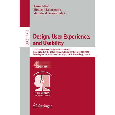 预订 Design, User Experience, and Usability 13th International Conference, DUXU 2024, Held as Part of the 26th HCI Int