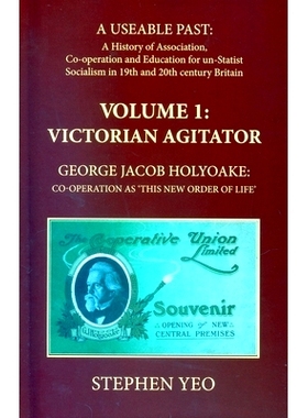预订 Victorian Agitator: George Jacob Holyoake (1817-1906): Co-operation as ’This New Order of Life.’: 9781911204572