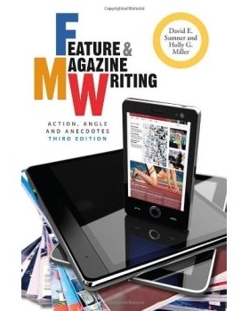 预订 Feature and Magazine Writing: Action, Angle and Anecdotes 专题与杂志写作：情节、角度和奇闻轶事 第3版: 9781118305133