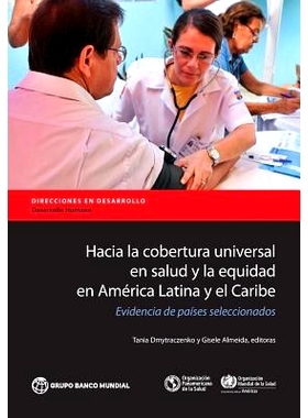 预订 Hacia la cobertura universal en salud y la equidad en América Latina y el Caribe: Evidencia de países seleccionad