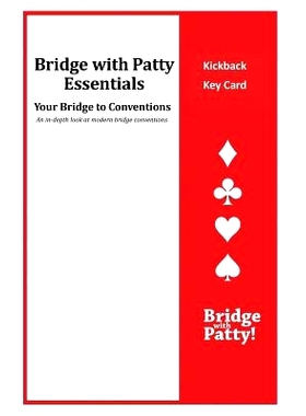 预订 Kickback Key Card: Bridge with Patty Essentials: Kickback Key Card: 9781946652133