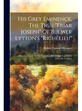 预订 His Grey Eminence, The True 