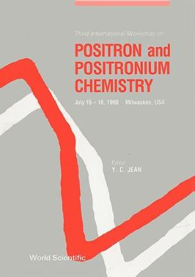 【预订】POSITRON AND POSITRONIUM CHEMISTRY - PROCEEDINGS OF THE THIRD INTERNATIONAL WORKSHOP