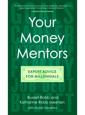 预订 Your Money Mentors: Expert Advice for Millennials 你的理财导师：给千禧一代的专家建议: 9781538149485