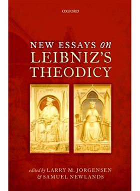预订 New Essays on Leibniz’s Theodicy 莱布尼茨神义论新文集: 9780199660032