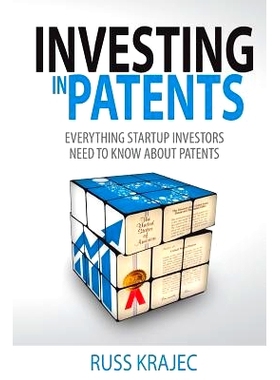 预订 Investing in Patents: What Startup Investors Need To Know About Patents: 9780997410105