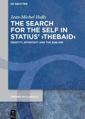 [预订]The Search for the Self in Statius’ ›Thebaid‹ 9783111265865