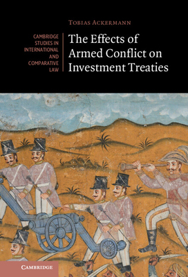 【预订】The Effects of Armed Conflict on Investment Treaties 9781009207836