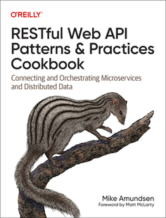 【预订】Restful Web API Patterns and Practices Cookbook: Connecting and Orch 9781098106744