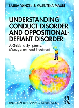 预订 Understanding Conduct Disorder and Oppositional-Defiant Disorder: A guide to symptoms, management and treatment 解