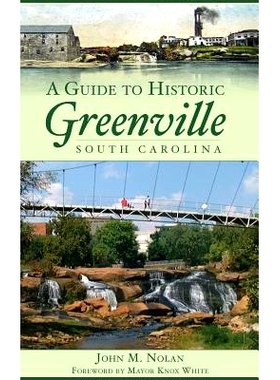 预订 A Guide to Historic Greenville, South Carolina: 9781540218100