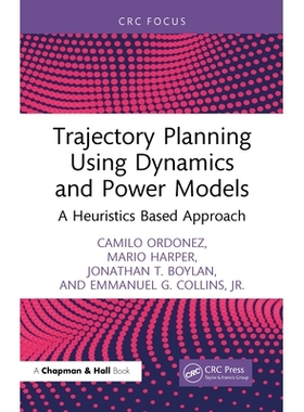 预订 Trajectory Planning Using Dynamics and Power Models: A Heuristics Based Approach 基于动力学与功率模型的轨迹规划：启