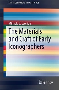 【预订】The Materials and Craft of Early Iconographers