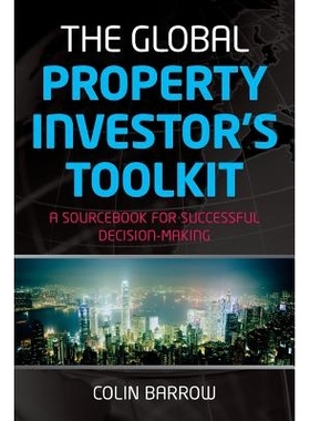 预订 The Global Property Investor’S Toolkit - A Sourcebook For Successful Decision Making 全球不动产投资者工具包2007-20