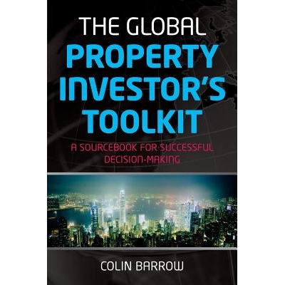 预订 The Global Property Investor’S Toolkit - A Sourcebook For Successful Decision Making 全球不动产投资者工具包2007-20