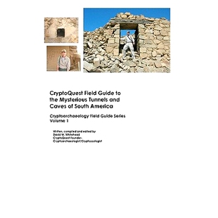 America Field The 预订 Tunnels South Cryptoarchaeology Guide Caves And 97814 Series Mysterious Cryptoquest