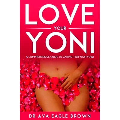 预订 Love Your Yoni: A comprehensive guide to caring for your Yoni: 9798859251537