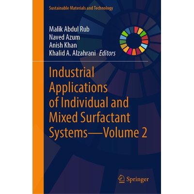 预订 Industrial Applications of Individual and Mixed Surfactant Systems—Volume 2 单一及混合表面活性剂体系的工业应用 第2