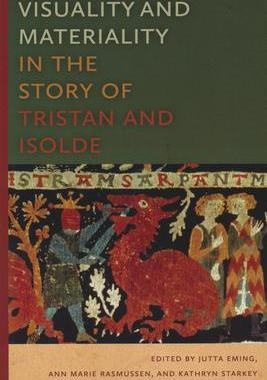 [预订]Visuality and Materiality in the Story of Tristan and Isolde 9780268204778