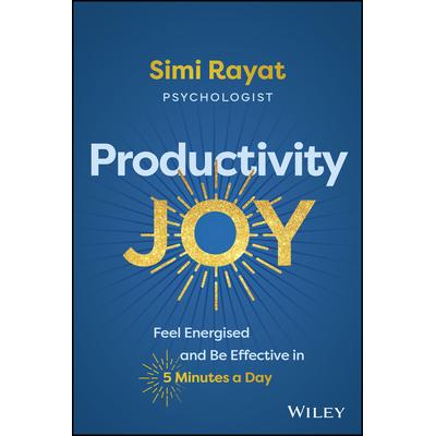 预订 Productivity Joy: Feel Energised and Be Effective in 5 Minutes A Day 生产力的乐趣：每天 5 分钟感觉精力充沛并有效: 9