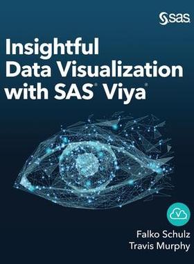 [预订]Insightful Data Visualization with SAS Viya 9781951684389