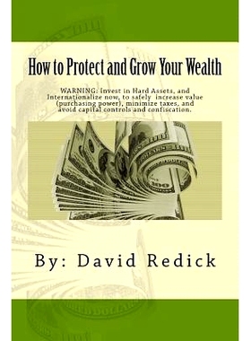 预订 How to Protect and Grow Your Wealth: Internationalize Your Assets to Increase Value, Minimize Taxes, and Avoid Capi