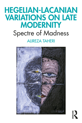 【预订】Late Modernity, Lacanian Psychoanalysis and German Idealism 9780367523077