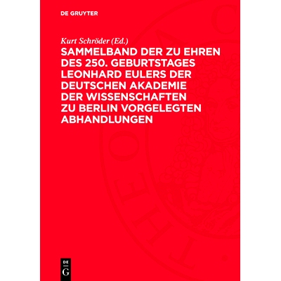 预订 Sammelband der zu Ehren des 250. Geburtstages Leonhard Eulers der Deutschen Akademie der Wissenschaften zu Berlin v
