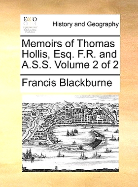 预订 Memoirs of Thomas Hollis, Esq. F.R. and A.S.S. Volume 2 of 2: 9781140945048