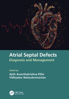 【预订】Atrial Septal Defects: Diagnosis and Management 9780367568337