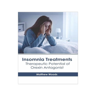 [预订]Insomnia Treatments: Therapeutic Potential of Orexin Antagonist 9781639275427