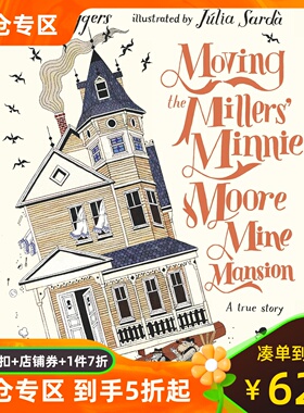 现货 Julia Sarda 插画绘本 米勒家的移动宅子 精装 英文原版 Moving the Millers' Minnie Moore Mine Mansion