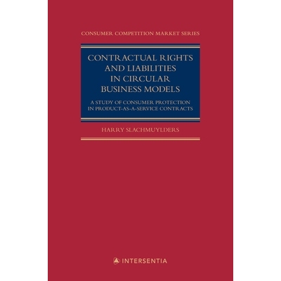 预订 Contractual Rights and Liabilities in Circular Business Models: A Study of Consumer Protection in Product-as-a-Serv