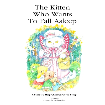预订 The Kitten Who Wants to Fall Asleep: A Story to Help Children Go to Sleep: 9781925110845