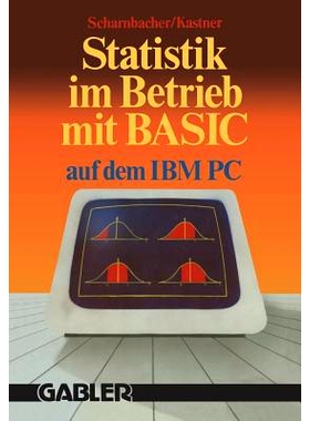 预订 Statistik im Betrieb mit BASIC auf dem IBM-PC: 45 vollständige Programme: 9783663051800