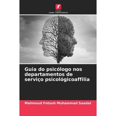 预订 Guia do psicólogo nos departamentos de serviço psicológicoaffilia: DE: 9786209326912